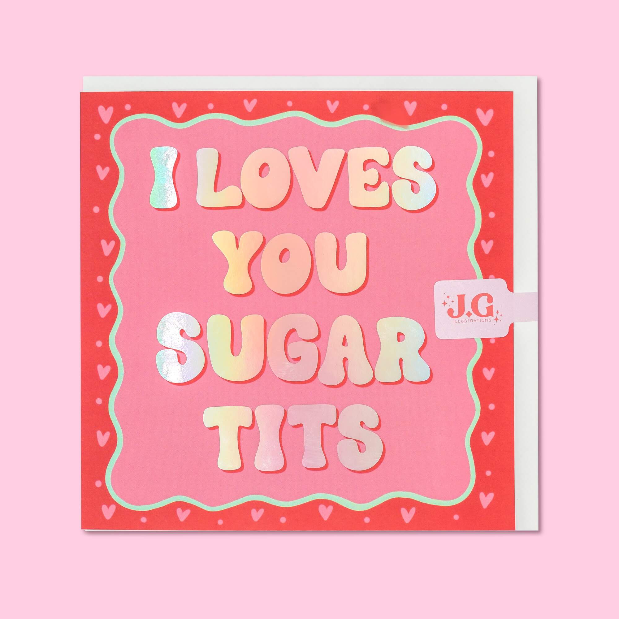 Gavin and stacey I loves you sugar tits card