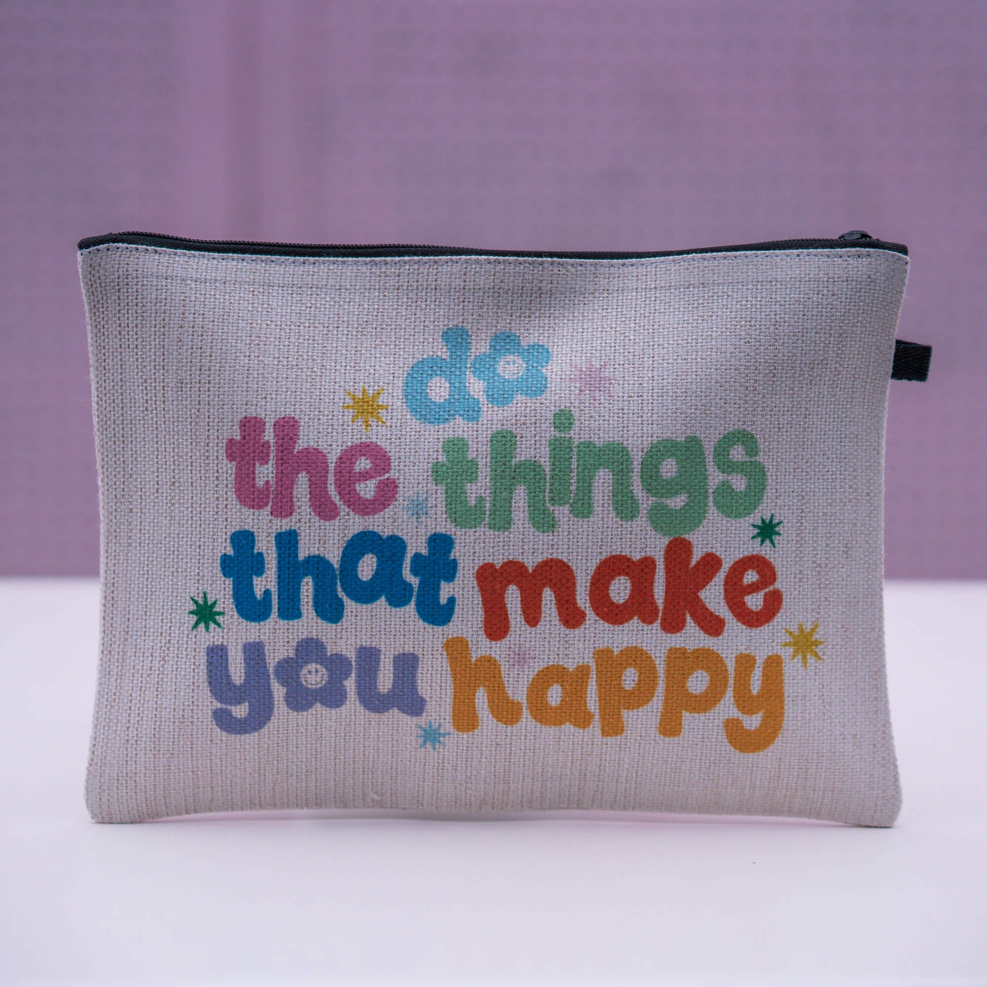 Do The Things That Make You Happy Linen Cosmetic Bag